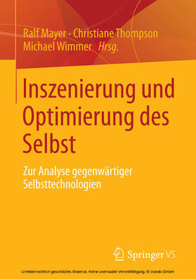 Mayer / Thompson / Wimmer |  Inszenierung und Optimierung des Selbst | eBook | Sack Fachmedien