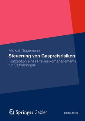 Niggemann |  Steuerung von Gaspreisrisiken | Buch |  Sack Fachmedien