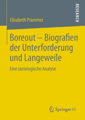 Prammer |  Boreout - Biografien der Unterforderung und Langeweile | Buch |  Sack Fachmedien