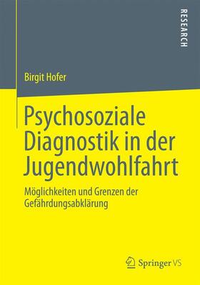 Hofer |  Psychosoziale Diagnostik in der Jugendwohlfahrt | Buch |  Sack Fachmedien