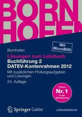 Bornhofen |  Lösungen zum Lehrbuch Buchführung 2 DATEV-Kontenrahmen 2012 | Buch |  Sack Fachmedien