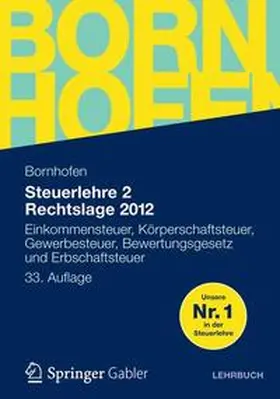 Bornhofen |  Steuerlehre 2 Rechtslage 2012 | Buch |  Sack Fachmedien