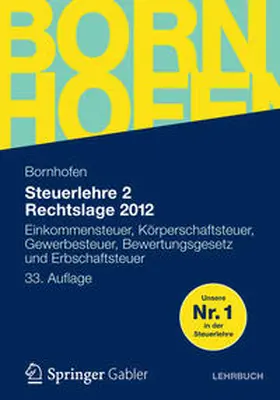 Bornhofen |  Steuerlehre 2 Rechtslage 2012 | eBook | Sack Fachmedien