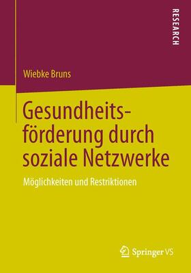 Bruns |  Gesundheitsförderung durch soziale Netzwerke | Buch |  Sack Fachmedien