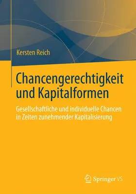 Reich |  Chancengerechtigkeit und Kapitalformen | Buch |  Sack Fachmedien