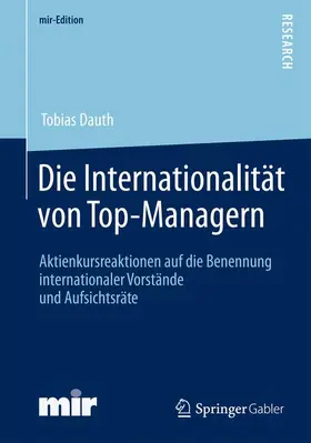 Dauth |  Die Internationalität von Top-Managern | Buch |  Sack Fachmedien