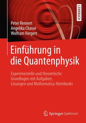 Rennert / Chassé / Hergert |  Einführung in die Quantenphysik | Buch |  Sack Fachmedien