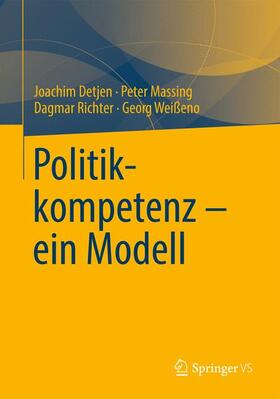 Detjen / Weißeno / Massing | Politikkompetenz ¿ ein Modell | Buch | 978-3-658-00784-3 | sack.de