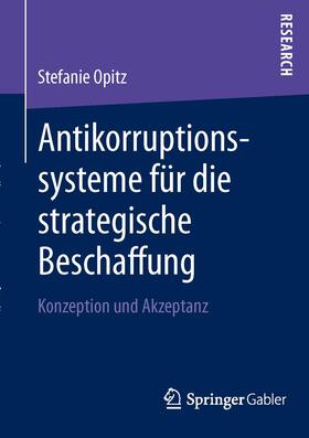 Opitz |  Antikorruptionssysteme für die strategische Beschaffung | Buch |  Sack Fachmedien