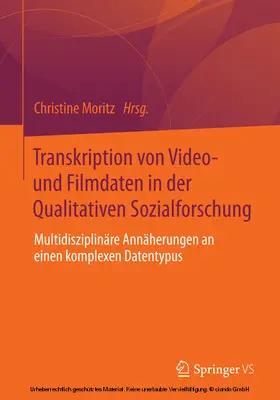 Moritz |  Transkription von Video- und Filmdaten in der Qualitativen Sozialforschung | eBook | Sack Fachmedien