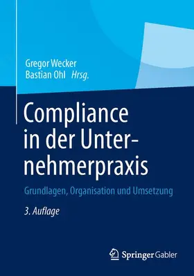 Ohl / Wecker |  Compliance in der Unternehmerpraxis | Buch |  Sack Fachmedien