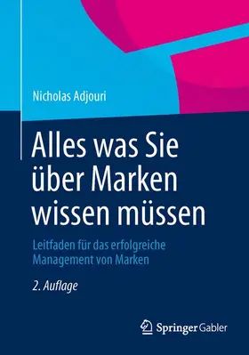 Adjouri |  Alles was Sie über Marken wissen müssen | Buch |  Sack Fachmedien