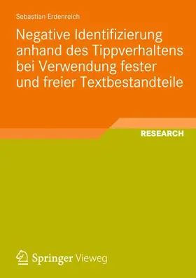 Erdenreich |  Negative Identifizierung anhand des Tippverhaltens bei Verwendung fester und freier Textbestandteile | Buch |  Sack Fachmedien