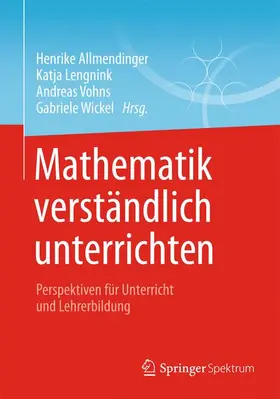 Allmendinger / Wickel / Lengnink |  Mathematik verständlich unterrichten | Buch |  Sack Fachmedien