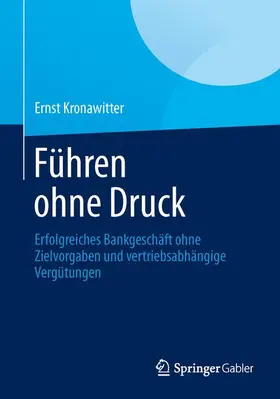 Kronawitter |  Führen ohne Druck | Buch |  Sack Fachmedien