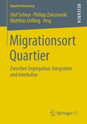 Schnur / Drilling / Zakrzewski |  Migrationsort Quartier | Buch |  Sack Fachmedien