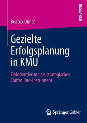 Dünser |  Gezielte Erfolgsplanung in KMU | Buch |  Sack Fachmedien