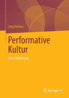 Volbers |  Performative Kultur | Buch |  Sack Fachmedien