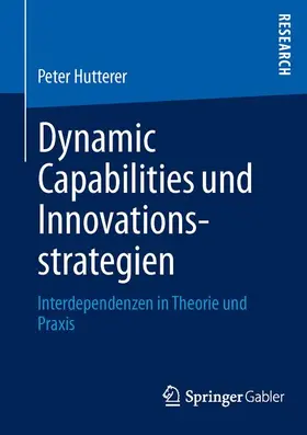 Hutterer |  Dynamic Capabilities und Innovationsstrategien | Buch |  Sack Fachmedien