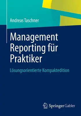 Taschner |  Management Reporting für Praktiker | Buch |  Sack Fachmedien