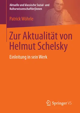 Wöhrle |  Zur Aktualität von Helmut Schelsky | eBook | Sack Fachmedien