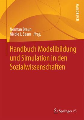 Saam / Braun |  Handbuch Modellbildung und Simulation in den Sozialwissenschaften | Buch |  Sack Fachmedien