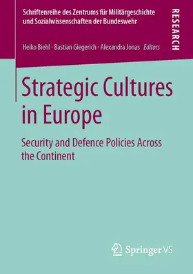 Biehl / Jonas / Giegerich |  Strategic Cultures in Europe | Buch |  Sack Fachmedien