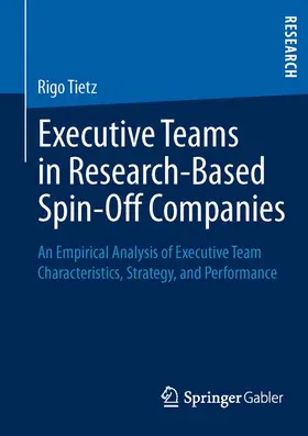 Tietz |  Executive Teams in Research-Based Spin-Off Companies | Buch |  Sack Fachmedien