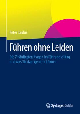 Saulus |  Führen ohne Leiden | Buch |  Sack Fachmedien