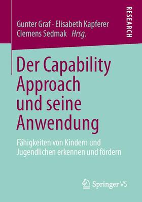 Graf / Sedmak / Kapferer |  Der Capability Approach und seine Anwendung | Buch |  Sack Fachmedien