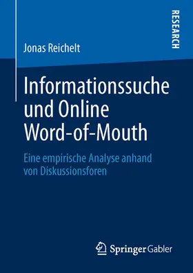 Reichelt |  Informationssuche und Online Word-of-Mouth | Buch |  Sack Fachmedien