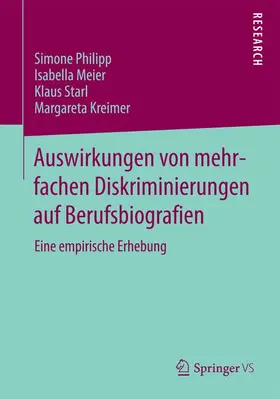 Philipp / Kreimer / Meier |  Auswirkungen von mehrfachen Diskriminierungen auf Berufsbiografien | Buch |  Sack Fachmedien