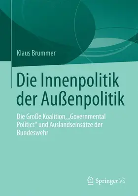 Brummer |  Die Innenpolitik der Außenpolitik | Buch |  Sack Fachmedien