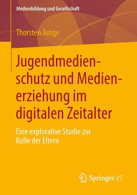 Junge |  Jugendmedienschutz und Medienerziehung im digitalen Zeitalter | Buch |  Sack Fachmedien