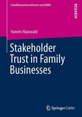 Hauswald |  Stakeholder Trust in Family Businesses | Buch |  Sack Fachmedien