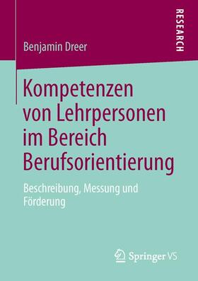 Dreer |  Kompetenzen von Lehrpersonen im Bereich Berufsorientierung | Buch |  Sack Fachmedien