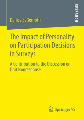 Saßenroth |  The Impact of Personality on Participation Decisions in Surveys | Buch |  Sack Fachmedien