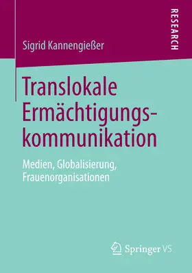 Kannengießer |  Translokale Ermächtigungskommunikation | eBook | Sack Fachmedien