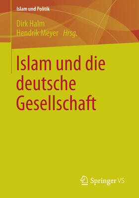 Halm / Meyer |  Islam und die deutsche Gesellschaft | eBook | Sack Fachmedien