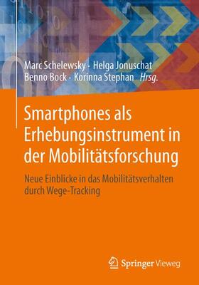 Schelewsky / Stephan / Jonuschat |  Smartphones unterstützen die Mobilitätsforschung | Buch |  Sack Fachmedien