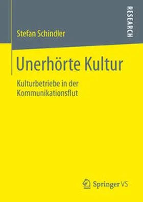 Schindler |  Unerhörte Kultur | Buch |  Sack Fachmedien