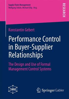 Gebert |  Performance Control in Buyer-Supplier Relationships | Buch |  Sack Fachmedien