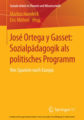 Hundeck / Mührel |  José Ortega y Gasset: Sozialpädagogik als politisches Programm | eBook | Sack Fachmedien