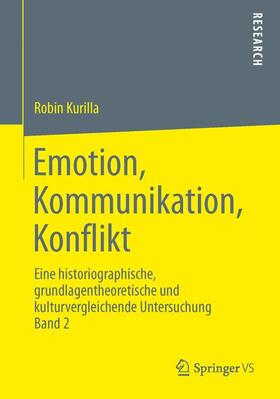 Kurilla |  Emotion, Kommunikation, Konflikt | Buch |  Sack Fachmedien