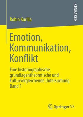 Kurilla |  Emotion, Kommunikation, Konflikt | Buch |  Sack Fachmedien