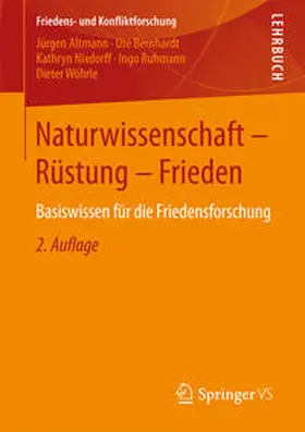 Altmann / Bernhardt / Nixdorff |  Naturwissenschaft - Rüstung - Frieden | eBook | Sack Fachmedien