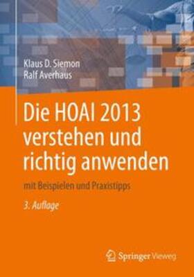 Siemon / Averhaus |  Die HOAI 2013 verstehen und richtig anwenden | Buch |  Sack Fachmedien