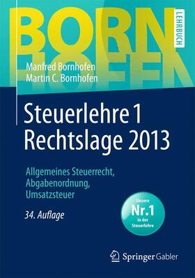 Bornhofen | Steuerlehre 1 Rechtslage 2013 | Medienkombination | 978-3-658-02026-2 | sack.de