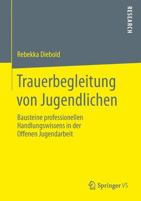 Diebold |  Trauerbegleitung von Jugendlichen | Buch |  Sack Fachmedien