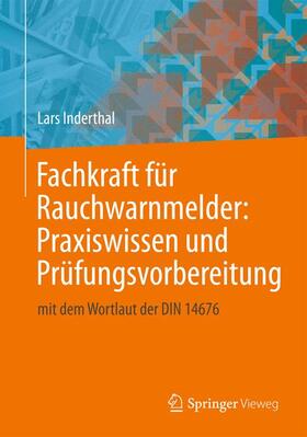 Inderthal |  Fachkraft für Rauchwarnmelder: Praxiswissen und Prüfungsvorbereitung | Buch |  Sack Fachmedien